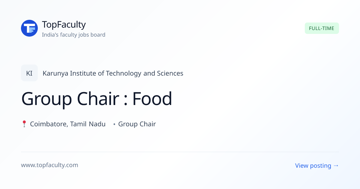 Group Chair Food Technology Recruitment at Karunya University — TopFaculty