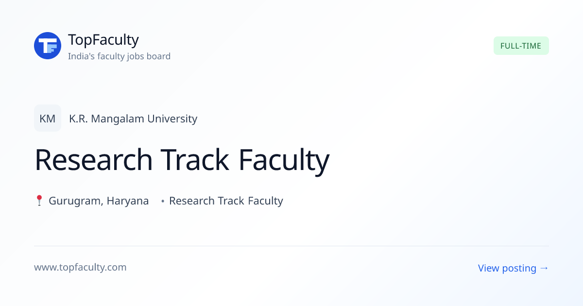 Research Track Faculty Recruitment at K.R. Mangalam University — TopFaculty